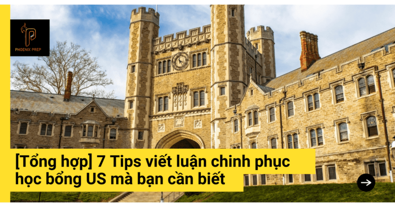 7 Tips viết luận chinh phục học bổng US mà bạn cần biết
