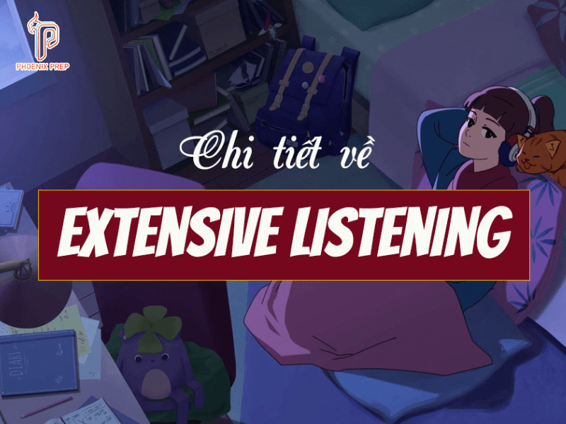 Tổng quan về phương pháp Extensive Listening
