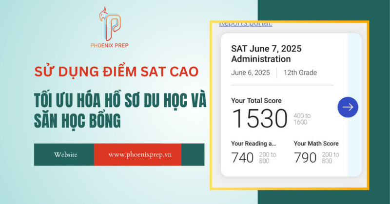 Chiến Lược Vàng Sử Dụng Điểm SAT Cao Để Tối Ưu Hóa Hồ Sơ Du Học Và Săn Học Bổng Trường Top Mỹ