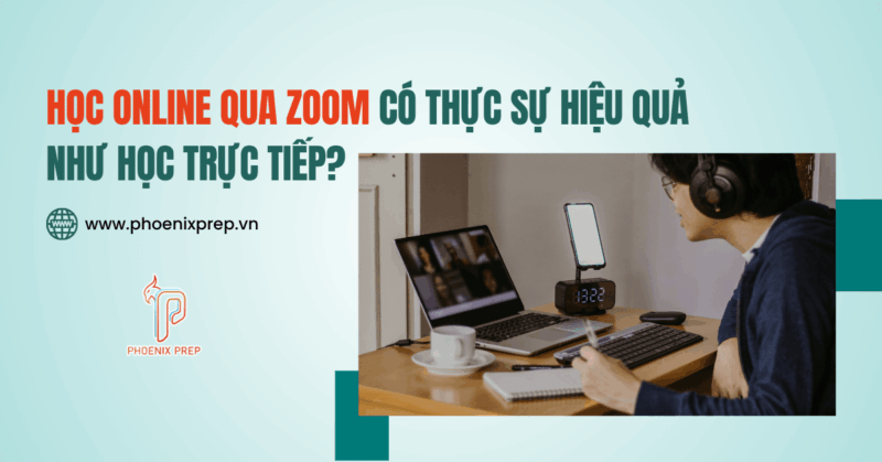 Học Online Qua Zoom Có Thực Sự Hiệu Quả Như Học Trực Tiếp?