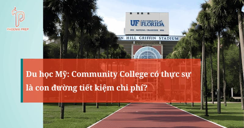 Du học Mỹ: Community College có thực sự là con đường tiết kiệm chi phí?